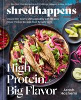   Shred Happens: High Protein, Big Flavor