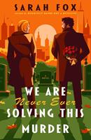   We Are Never Ever Solving This Murder
