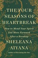   The Four Seasons of Heartbreak