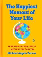   The Happiest Moment of Your Life