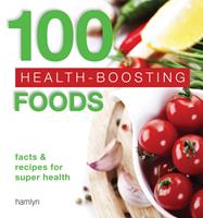 100 Health-Boosting Foods