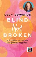   Blind Not Broken