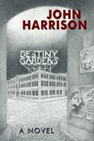   Destiny Gardens