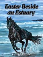   Easter Beside an Estuary