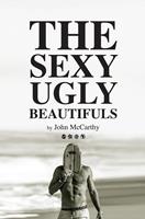   The Sexy Ugly Beautifuls