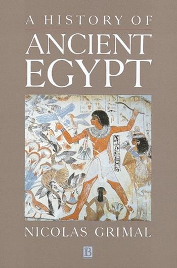 A History of Ancient Egypt - Nicolas Grimal - Libro John Wiley and Sons Ltd | Libraccio.it