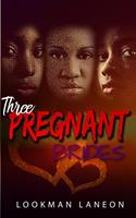   Three Pregnant Brides