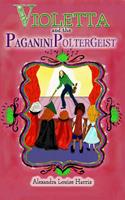   Violetta and the Paganini Poltergeist
