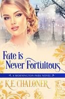   Fate is Never Fortuitous