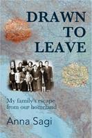   Drawn to Leave : My Family's Escape From Our Homeland