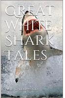   Great White Shark Tales