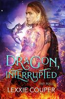   Dragon, Interrupted