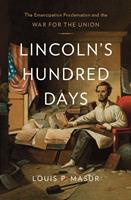   Lincoln's Hundred Days