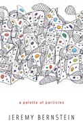   A Palette of Particles