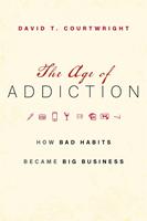   The Age of Addiction