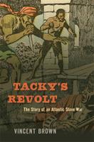   Tacky&rsquo;s Revolt