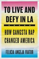  To Live and Defy in LA