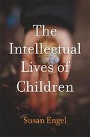   The Intellectual Lives of Children