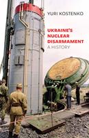   Ukraine’s Nuclear Disarmament