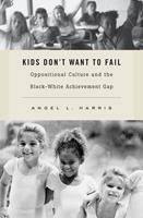   Kids Don't Want to Fail