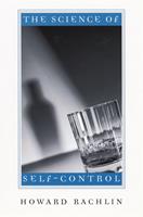   The Science of Self-Control