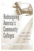   Redesigning America&rsquo;s Community Colleges