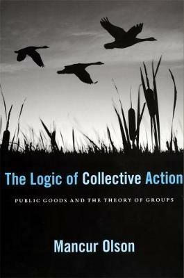 The Logic of Collective Action - Mancur Olson - Libro Harvard University Press, Harvard Economic Studies | Libraccio.it