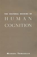   The Cultural Origins of Human Cognition