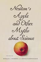   Newton&rsquo;s Apple and Other Myths about Science