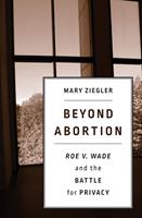   Beyond Abortion
