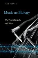   Music as Biology