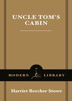   Uncle Tom's Cabin