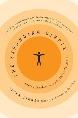 The Expanding Circle - Peter Singer - Libro Princeton University Press | Libraccio.it