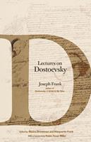  Lectures on Dostoevsky