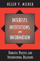   Interests, Institutions, and Information