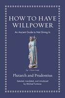   How to Have Willpower