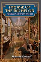   The Age of the Bachelor