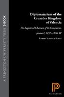   Diplomatarium of the Crusader Kingdom of Valencia