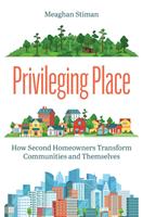   Privileging Place