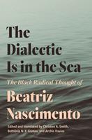   The Dialectic Is in the Sea