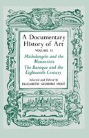   A Documentary History of Art, Volume 2