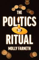   The Politics of Ritual
