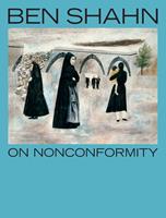   Ben Shahn, On Nonconformity