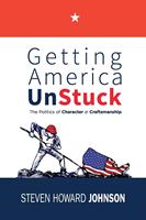   Getting America Unstuck
