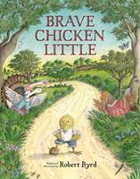   Brave Chicken Little