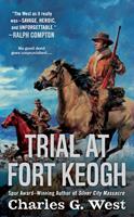   Trial at Fort Keogh