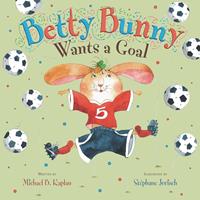   Betty Bunny Wants a Goal