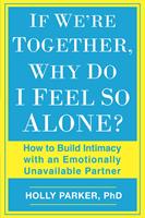 If We're Together, Why Do I Feel So Alone?