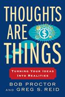   Thoughts Are Things