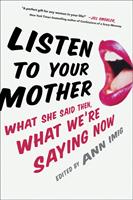   Listen to Your Mother
